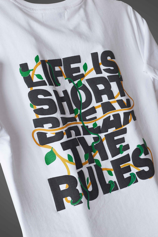 White Life Is Short Break The Rules